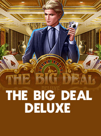 Cara Menang Bermain The Big Deal Deluxe dengan Mudah
